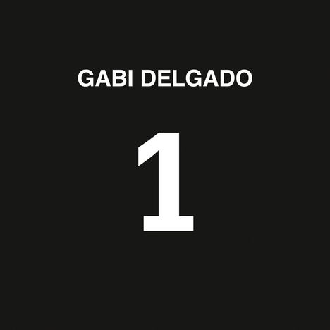 Gabi Delgado: 1, 2 LPs