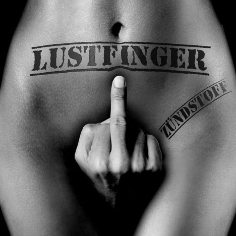 Lustfinger: Zündstoff, CD