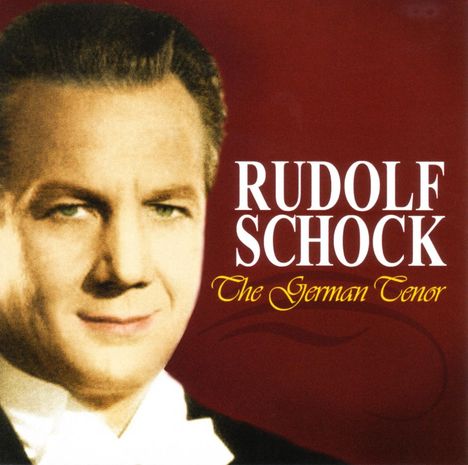 Rudolf Schock (1915-1986): The German Tenor, CD
