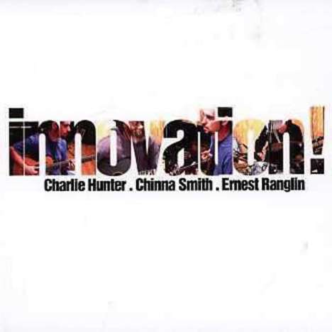 Charlie Hunter (geb. 1967): Innovation!, CD