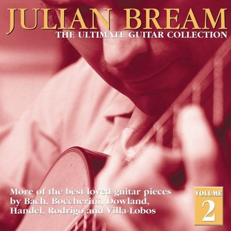 Julian Bream - The Ultimate Collection II, CD