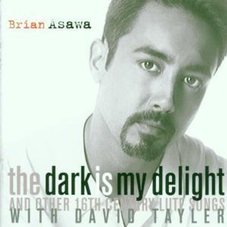 Brian Asawa - The Dark is my Delight, CD