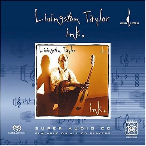 Livingston Taylor: Ink, Super Audio CD