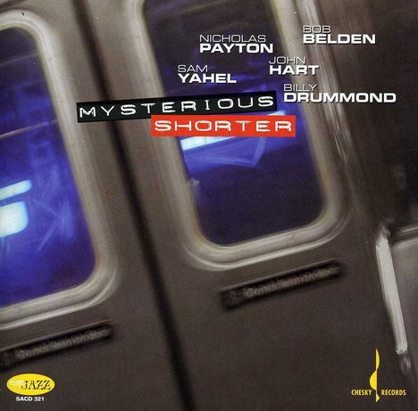 Payton/Belden/Yahel/Hart/Drummond: Mysterious Shorter - The New York Sessions, Super Audio CD