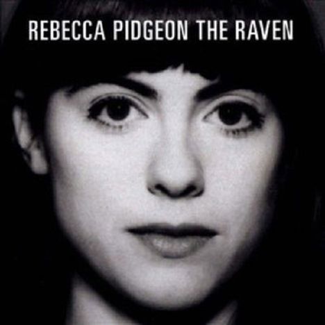 Rebecca Pidgeon (geb. 1965): The Raven, Super Audio CD