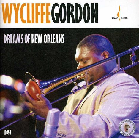 Wycliffe Gordon (geb. 1967): Dreams Of New Orleans, CD