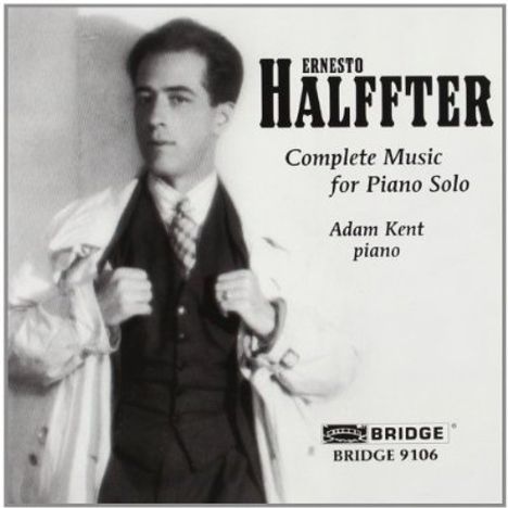 Ernesto Halffter (1905-1989): Sämtliche Klavierwerke, CD