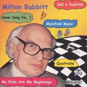 Milton Babbitt (1916-2011): Kammermusik, CD