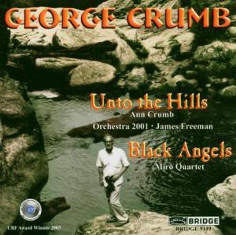 George Crumb (1929-2022): Unto the Hills (Liederzyklus), CD