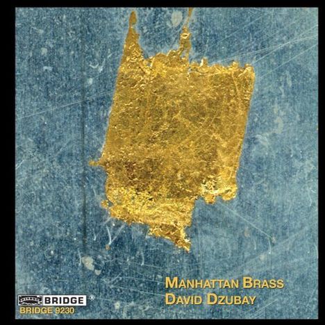 David Dzubay (geb. 1964): Blechbläserquintett Nr.1, CD