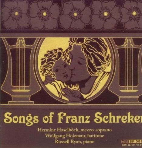 "Songs of Franz Schreker", Musiker: Hermine Haselböck, Wolfgang Holzmair, Russell Ryan. Illustration mit Frau und Kind in der Mitte.