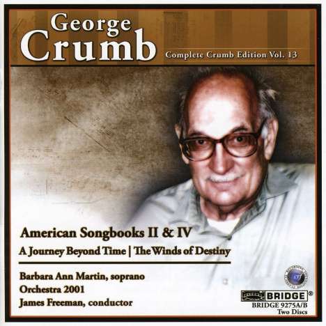 George Crumb (1929-2022): American Songbooks II &amp; IV, 2 CDs
