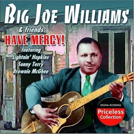 Big Joe Williams (Guitar/Blues): Have Mercy!, CD
