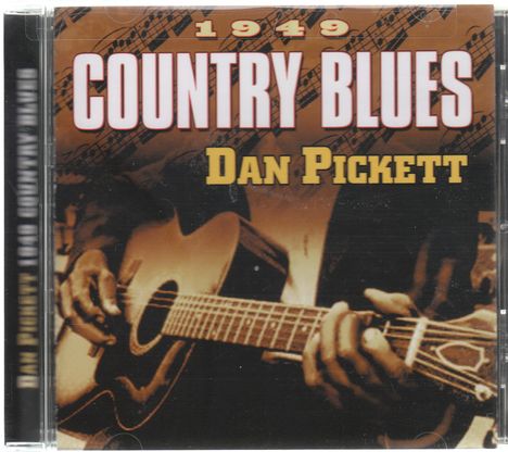 Dan Pickett: 1949 Country Blues, CD