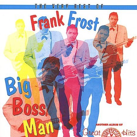 Frank Frost: Big Boss Man-The Very Best, CD