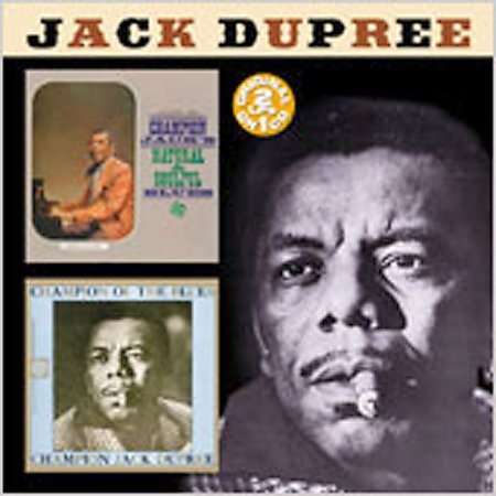 Champion Jack Dupree: Natural and Soulful Blues / Champion of the Blues, CD