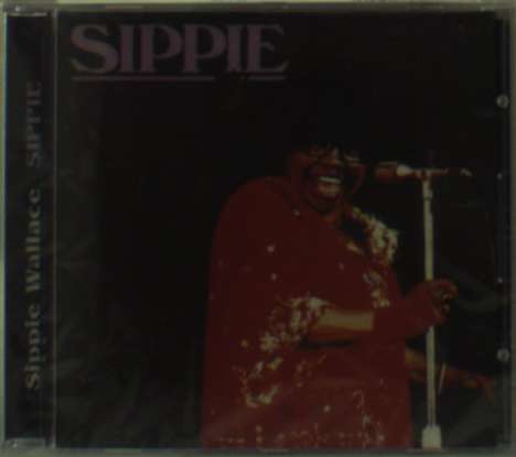 Sippie Wallace: Sippie, CD