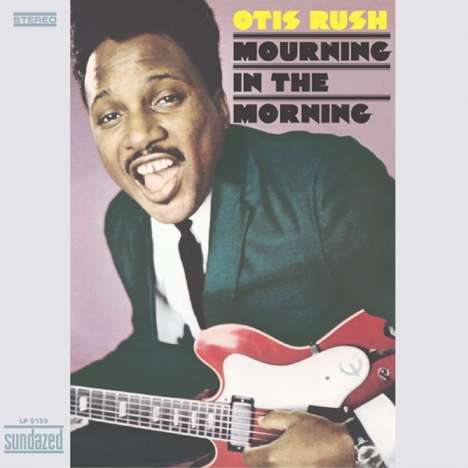 Otis Rush: Mourning In The Morning, LP