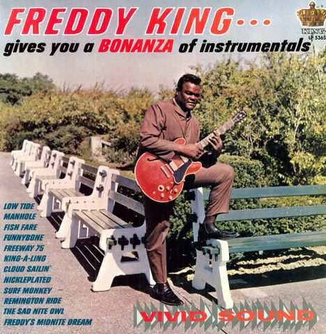 Freddie King: Freddy King Gives You A Bonanza Of Instrumentals (180g), LP