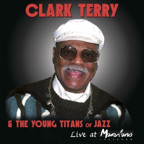 Clark Terry (1920-2015): Live At Marihans, 2 CDs