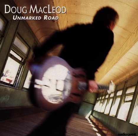 Doug MacLeod: Unmarked Road, CD