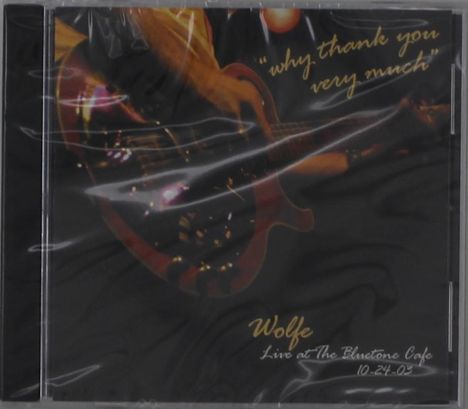 Todd Wolfe: Why Thank You Very Much: Live At The Bluetone Cafe 2003, CD