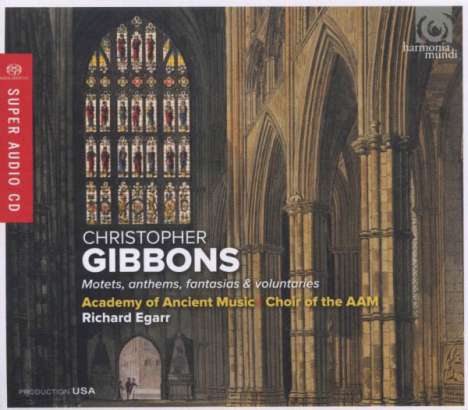 Christopher Gibbons (1615-1676): Motetten,Anthems,Fantasias &amp; Voluntaries, Super Audio CD