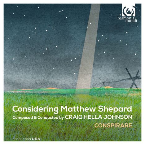 Craig Hella Johnson (geb. 1962): Considering Matthew Shepard (Passion), 2 Super Audio CDs