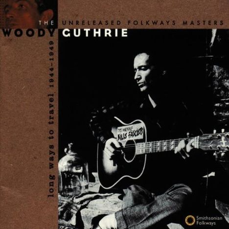 Woody Guthrie: Long Ways To Travel, CD
