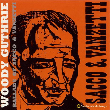 Woody Guthrie: Ballads Of Sacco &amp; Vanzetti, CD