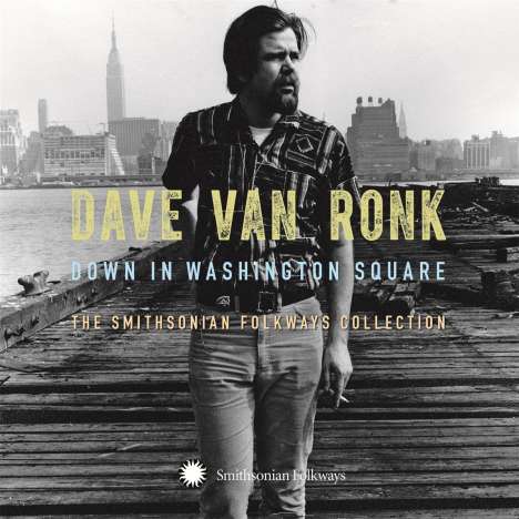 Dave Van Ronk: Down In Washington Square: The Smithsonian Folkways Collection, 3 CDs
