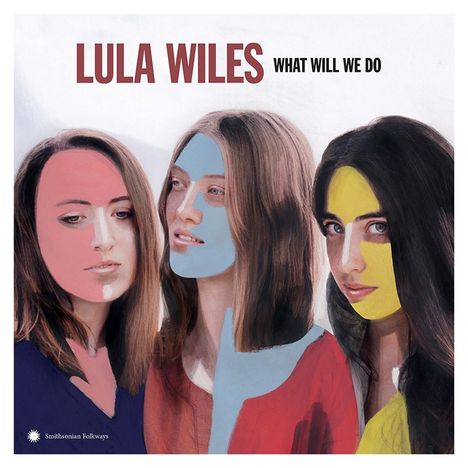 Lula Wiles: What Will We Do, LP