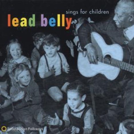 Leadbelly (Huddy Ledbetter): Leadbelly Sings For Children, CD