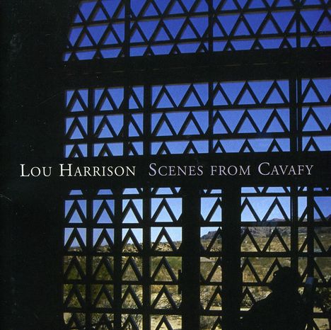 Lou Harrison (1917-2003): Scenes from Cavafy, CD