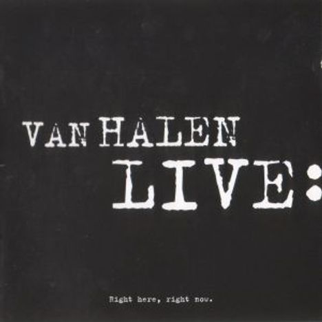 Van Halen: Right Here, Right Now - Live, 2 CDs
