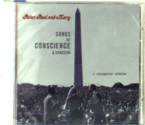 Peter, Paul &amp; Mary: Songs of Conscience and Concern, CD