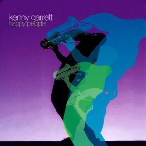 Kenny Garrett (geb. 1960): Happy People, CD