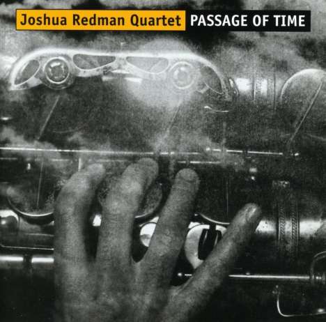 Joshua Redman (geb. 1969): Passage Of Time, CD