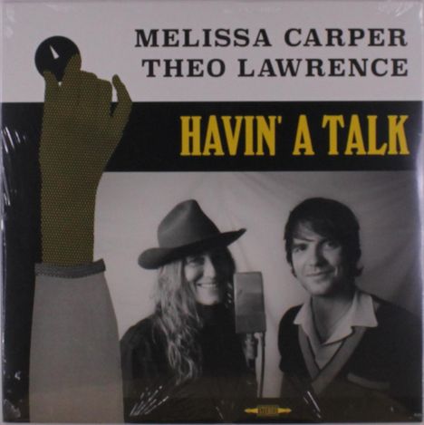 Texte: "Melissa Carper", "Theo Lawrence", "Havin' a Talk". Schwarz-weiß-Foto von zwei Personen mit Mikrofon, eine Person trägt Hut.