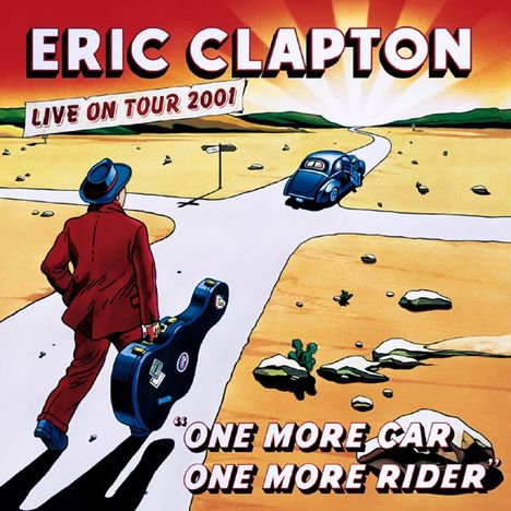 Eric Clapton (geb. 1945): One More Car, One More Rider: Live On Tour 2001, 2 CDs und 1 DVD