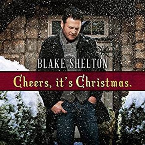 Blake Shelton: Cheers It's Christmas, CD