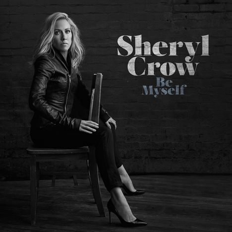 Sheryl Crow: Be Myself, LP