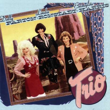 Dolly Parton, Linda Ronstadt &amp; Emmylou Harris: Trio (remastered) (180g), LP