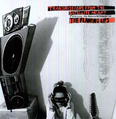 The Flaming Lips: Transmissions From The Satellite Heart, LP