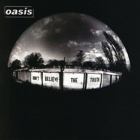 Oasis: Don't Believe The Truth, CD