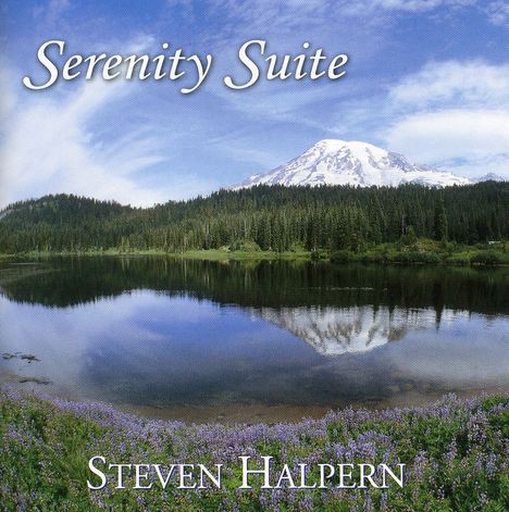 Steven Halpern: Serenity Suite: Music &amp; Nature, CD