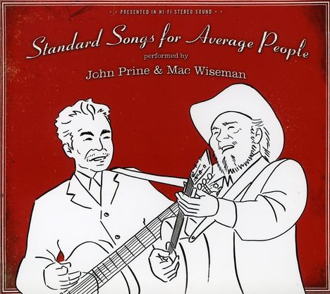 John Prine &amp; Mac Wiseman: Standard Songs For Average People, CD