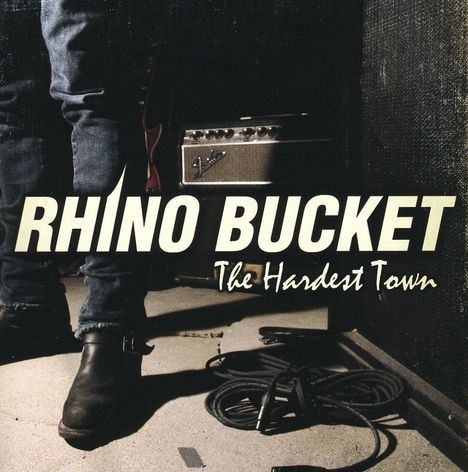 Rhino Bucket: The Hardest Town, CD