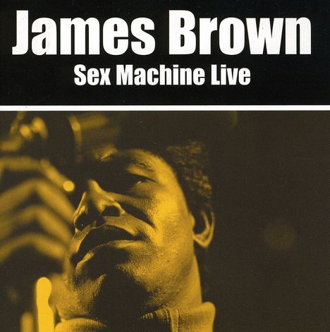 James Brown: Sex machine (live), CD