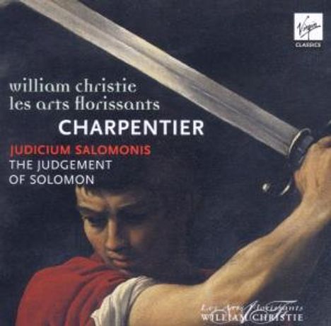 Marc-Antoine Charpentier (1643-1704): Judicium Salomonis H.422, CD